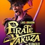 Like a Dragon: Pirate Yakuza in Hawaii PC