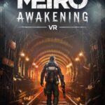 Metro Awakening VR PC